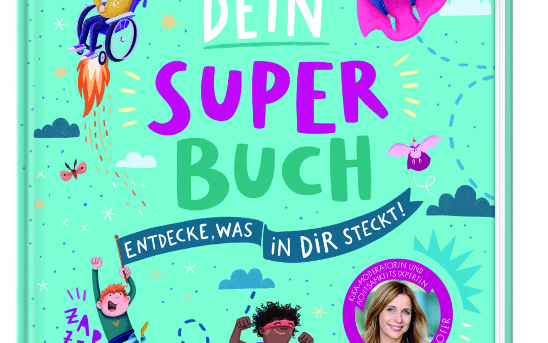 Dein Super-Buch – Entdecke, was in dir steckt