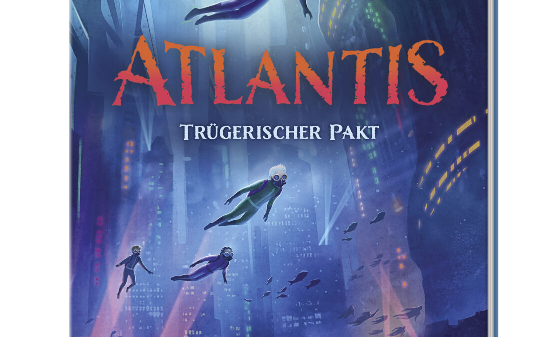 Atlantis (Band 2) – Trügerischer Pakt